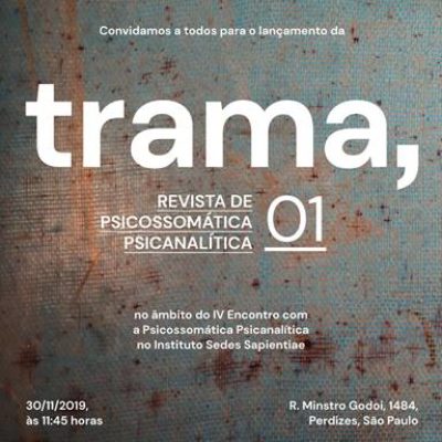 TRAMA, Revista de Psicossomática Psicanalítica – Lançamento sábado, 30/11 às 11:45h